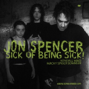Jon Spencer - SICK OF BEING SICK! (1 x LP)