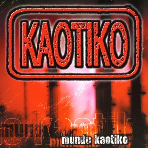 KAOTIKO - MUNDO KAOTIKO