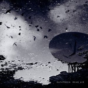 KATATONIA - DEAD AIR