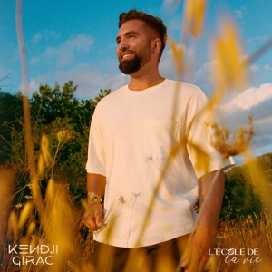 KENDJI GIRAC - L'ECOLE DE LA VIE