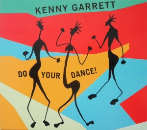 Kenny Garrett – албум Do Your Dance! (CD)