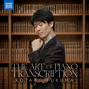 Kotaro Fukuma - THE ART OF PIANO TRANSCRIPTION (1 x CD)