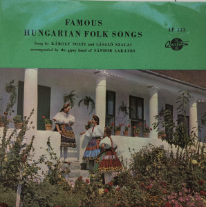 László Szalai / Károly Solti / Gipsy Band Of Sándor Lakatos – албум Famous Hungarian Songs