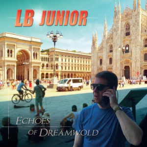 LB Junior - ECHOES OF DREAMWOLD (1 x LP)