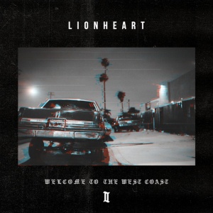 LIONHEART - WELCOME TO THE WEST COAST II