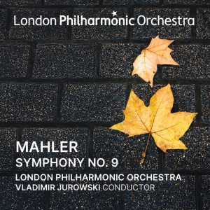 London Philharmonic Orchestra,Vladimir Jurowski - VLADIMIR JUROWSKI CONDUCTS MAHLER SYMPHONY NO. 9 (1 x CD)