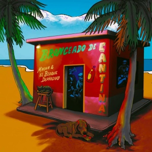 Macha Y El Bloque Depresivo - BRONCEADO DE CANTINA (1 x LP)