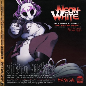 Machine Girl - NEON WHITE SOUNDTRACK PT.1 "WICKED HEART" (2 x LP)