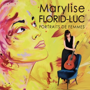 Marylise Florid-Luc - PORTRAITS DE FEMMES (1 x CD)