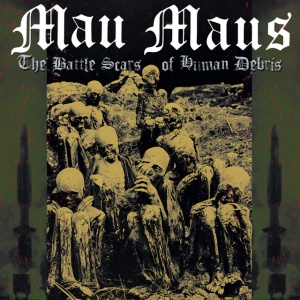 Mau Maus - BATTLE SCARS OF HUMAN ... (1 x LP)