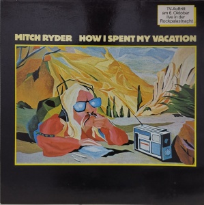 Mitch Ryder – албум How I Spent My Vacation