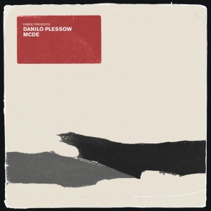 MOTOR CITY DRUM ENSEMBLE - FABRIC PRESENTS DANILO PLESSOW