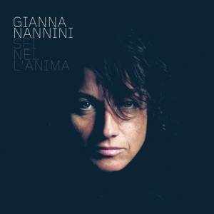 NANNINI, GIANNA - SEI NEL L'ANIMA