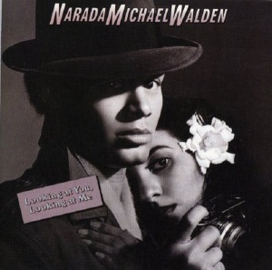 Narada Michael Walden – албум Looking At You, Looking At Me