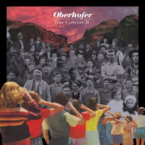 Oberhofer - TIME CAPSULES II (1 x LP)