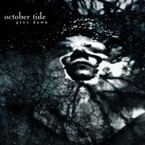 OCTOBER TIDE - GREY DAWN