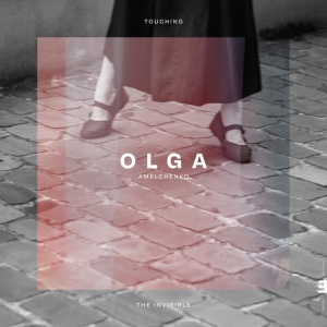 Olga Amelchenko - TOUCHING THE INVISIBLE (1 x CD)