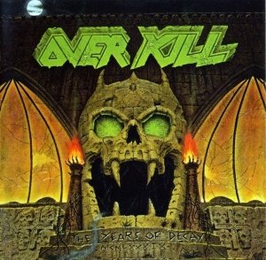 Overkill – албум The Years Of Decay (CD)
