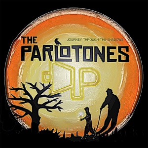 PARLOTONES - JOURNEY THROUGH THE SHADOWS