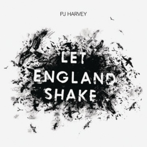 PJ HARVEY - LET ENGLAND SHAKE