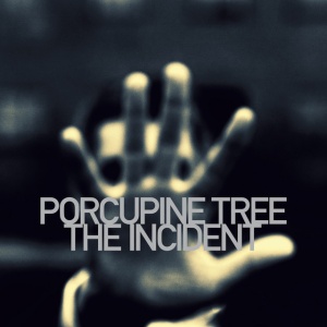 PORCUPINE TREE - THE INCIDENT