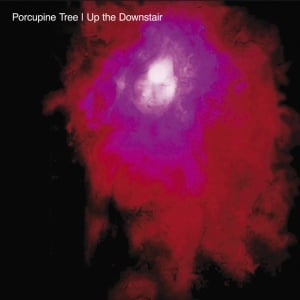 PORCUPINE TREE - UP THE DOWNSTAIR