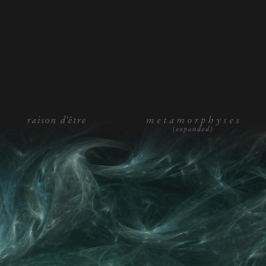 Raison D'Etre - METAMORPHYSES (2 x LP)