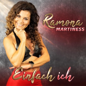Ramona Martiness - EINFACH ICH (1 x CD)