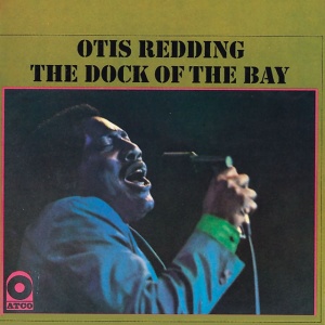 REDDING, OTIS - DOCK OF THE BAY