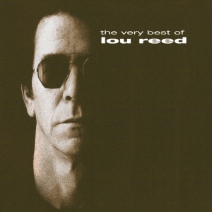 REED, LOU - The Very Best Of