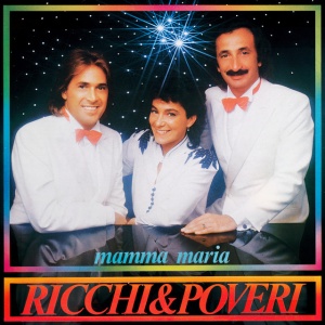 RICCHI E POVERI - MAMMA MARIA -THE HITS RELOADED