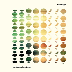 Rizomagic - CUMBION PLANETARIO (1 x LP)