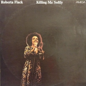 Roberta Flack – Killing Me Softly