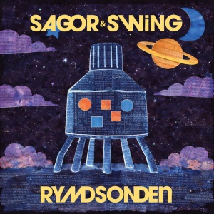Sagor & Swing - RYMDSONDEN (1 x LP)