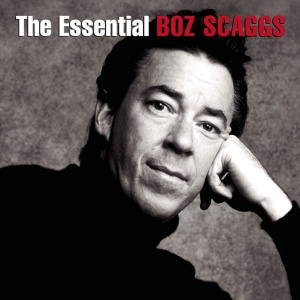 SCAGGS, BOZ - The Essential Boz Scaggs