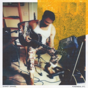 Shakey Graves - FONDNESS, ETC. (1 x LP)