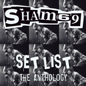 SHAM 69 - SET LIST THE ANTHOLOGY