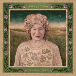 SHIRLEY COLLINS & ... - HEART'S EASE