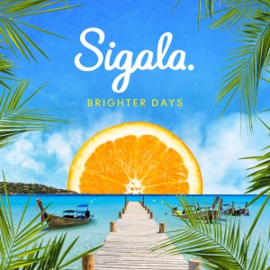 SIGALA - Brighter Days