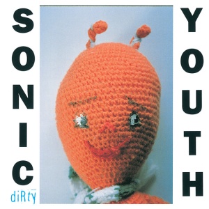 SONIC YOUTH - DIRTY