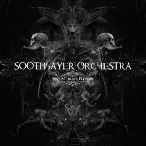 Soothsayer Orchestra - LAST BLACK FLOWER (1 x LP)