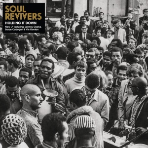 Soul Revivers - HOLDING IT DOWN (1 x LP)