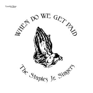 STAPLES JR. SINGERS - WHEN DO WE GET PAID