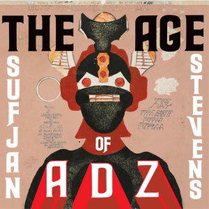 STEVENS, SUFJAN - THE AGE OF ADZ