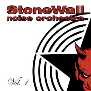 STONEWALL NOISE ORCHESTRA - VOL.1