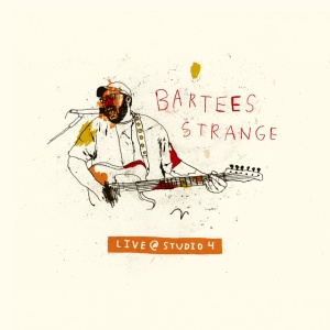 STRANGE, BARTEES - LIVE AT STUDIO 4