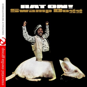 SWAMP DOGG - RAT ON!