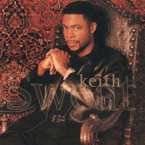 SWEAT, KEITH - KEITH SWEAT