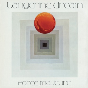 TANGERINE DREAM - FORCE MAJEURE