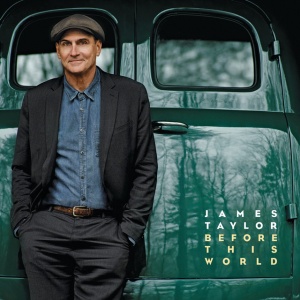 TAYLOR, JAMES - BEFORE THIS WORLD
